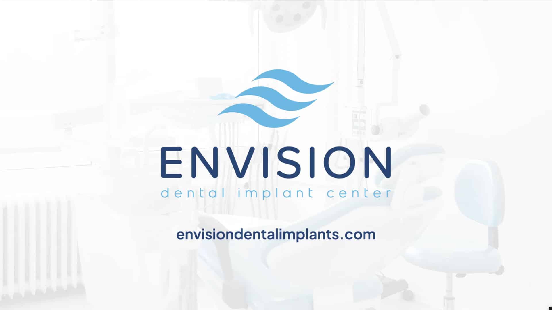 Logo of Envision Dental Implant Center with website URL; dental equipment background creates a clinical theme.